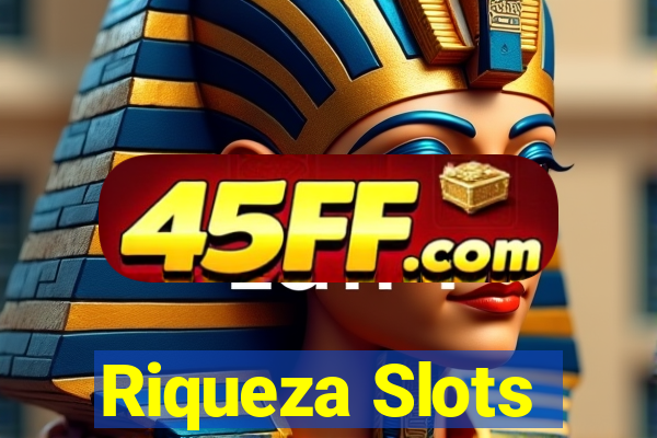 Riqueza Slots